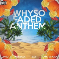 WhySoFaded Anthem (feat. Faded Gang) - Single - Ban-T