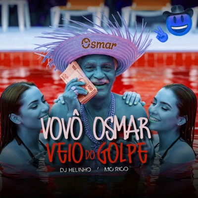 Vovô Osmar, Veio do Golpe - Single