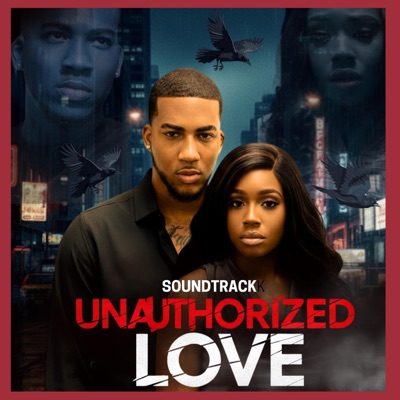 Unauthorized Love Soundtrack - EP