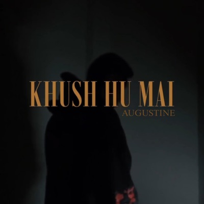 Khush Hu Mai - Single