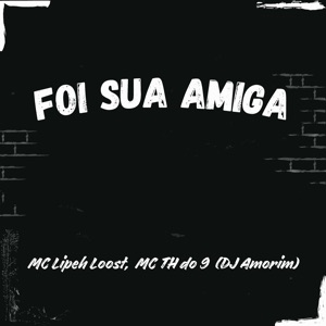 Foi Sua Amiga