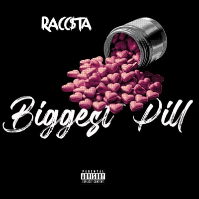 Biggest Pill - Single