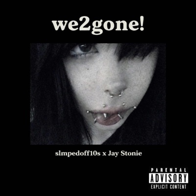 we2gone! (feat. slmpedoff10s)