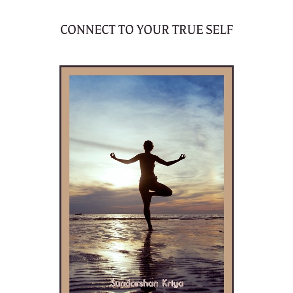 Connect to Your True Self
