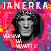 Wanna Na Wawelu