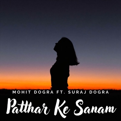 Patthar Ke Sanam (feat. Suraj Dogra) - Single