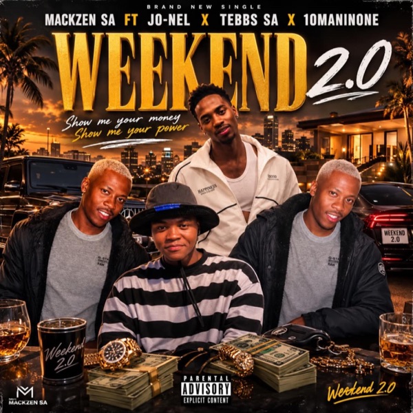 Weekend 2.0 (feat. Mackzen SA, Jo-nel, Tebbs SA & 10maninone)