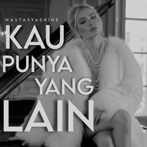 Chord Gitar Kau Punya yang Lain - Nastasya Shine