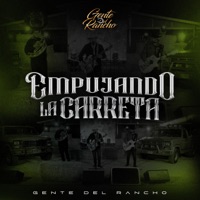Empujando la Carreta - Single - Gente del Rancho