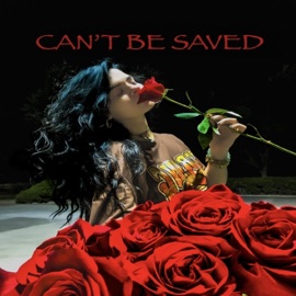 CAN'T BE SAVED Anyta