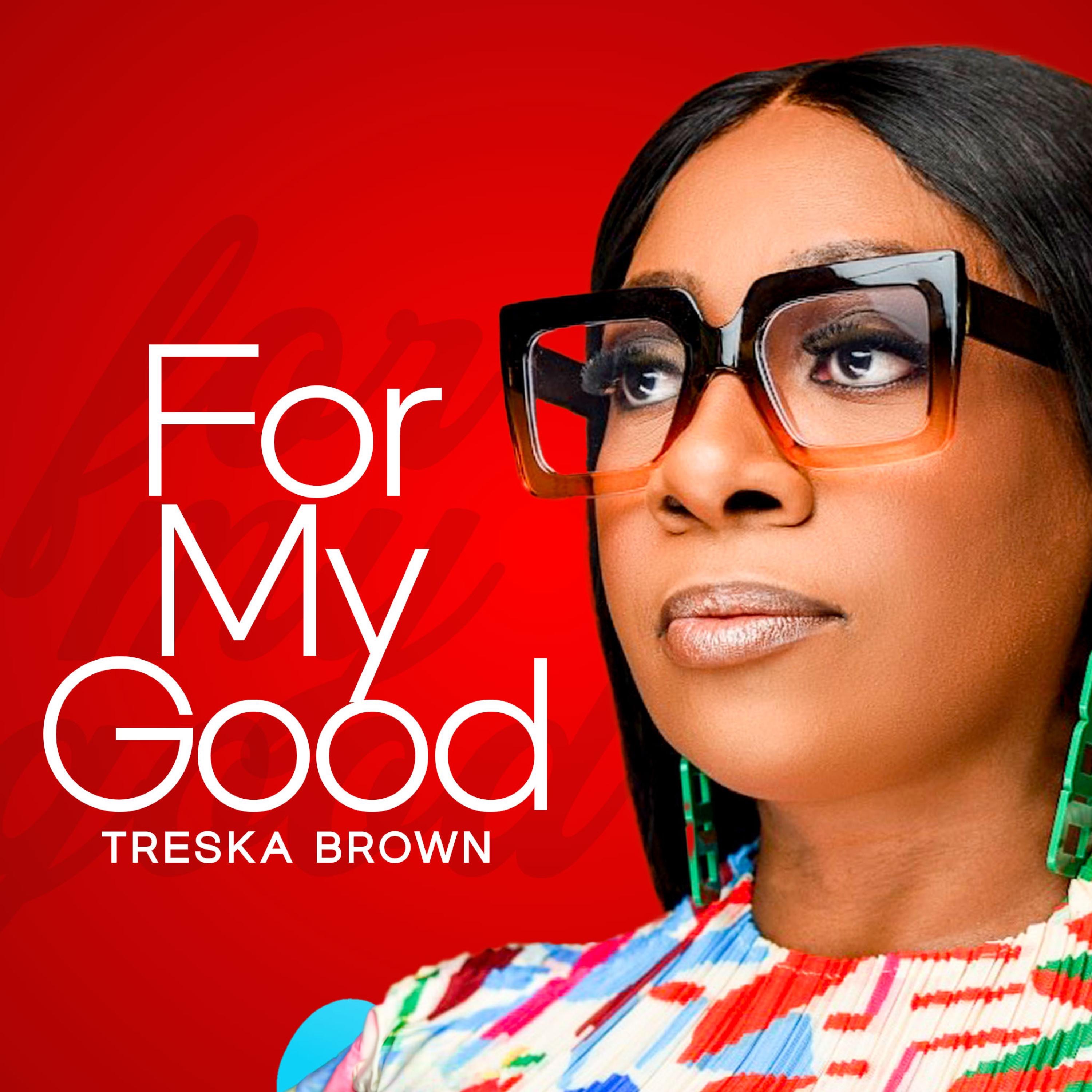 FOR MY GOOD - Single