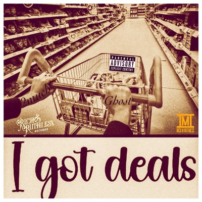 I got deals (feat. GhostDaFinessA) - Single