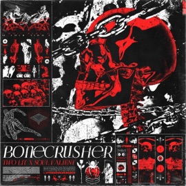 BONECRUSHER (feat. Soul Valient) TWO LIT
