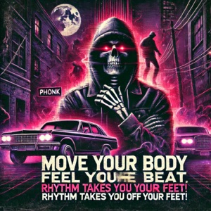 Move your body, feel the beat, Rhythm takes you off your feet! - Single