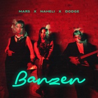 Banzen - Single - MAR5, Naheli & Dodge