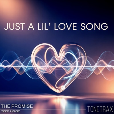 Just a Lil' Love Song (The Promise) [Radio Edit] - EP