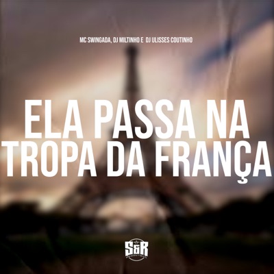 Ela Passa na Tropa da França - Single