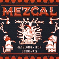 Mezcal - Ihon, Gordojazz & Gaceloide