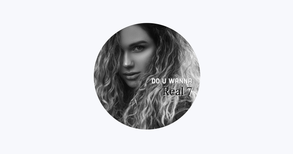 Real 7 - Apple Music