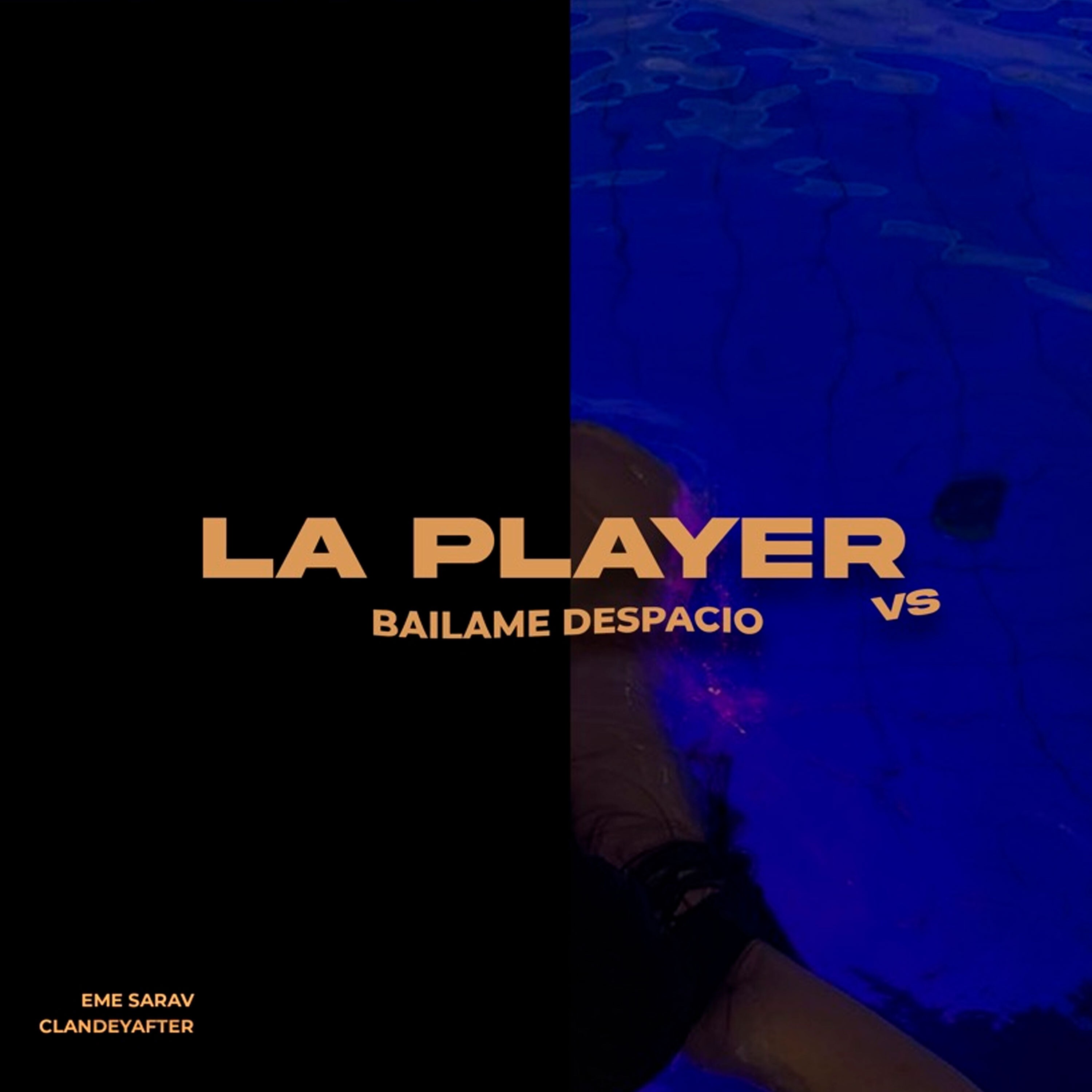 Bailame Despacio / La Player - Single