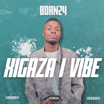 XIGAZA I VIBE (feat. McKay Masiya) - EP