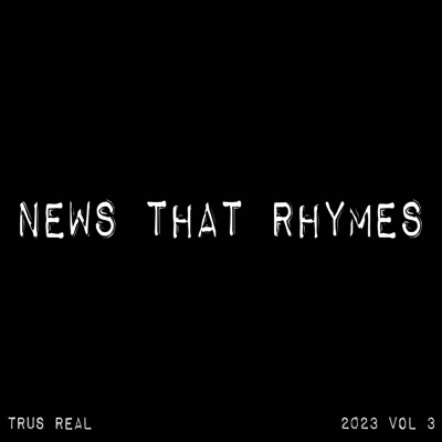 News That Rhymes: 2023, Volume Three