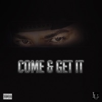 COME & GET IT (feat. E$) - Single - Lu on the Hooks