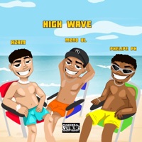 High Wave - Single - meno BL, Azam MC & Phelipe_Ph