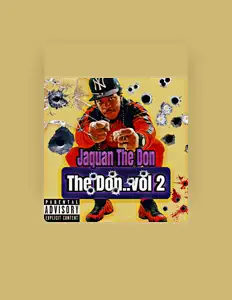 Hör dir Jaquan the Don an, schau dir Musikvideos an, lies die Biografie, finde Tourdaten und mehr!