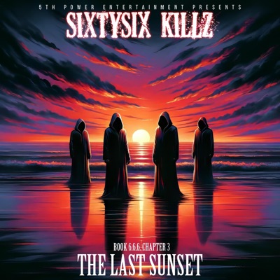 THE LAST SUNSET (feat. Ruthless Rob & Raven Hunter)