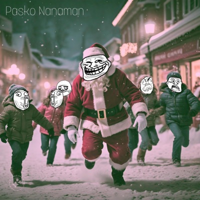 Pasko Nanaman (feat. DonMhack & John Saint) - Single