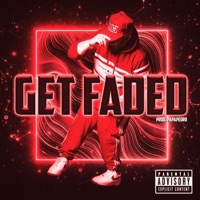 Get Faded - Single - Bigredcap