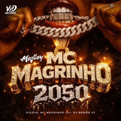 MEDLEY MC MAGRINHO 2050 (feat. DJ MENOR 07) - Single