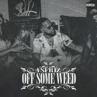 Off Some Weed - Single - VsFriz