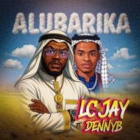 ALUBARIKA (feat. DENNYB) - Single - LC JAY