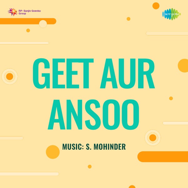 Geet Aur Ansoo (Original Motion Picture Soundtrack) - EP