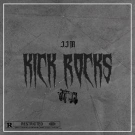 Kick Rocks JJM