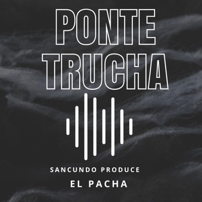 PONTE TRUCHA - Single