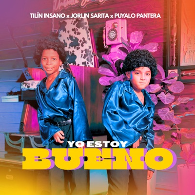 Yo Estoy Bueno - Single