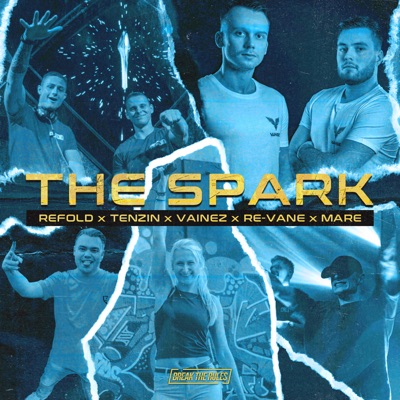The Spark (feat. MARE & Break the Rules) - Single