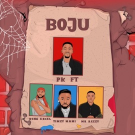 Boju (feat. Timzy Mani, King Excel & Mr. Rizzi) PK