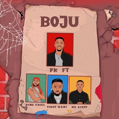 Boju (feat. Timzy Mani, King Excel & Mr. Rizzi) - Single