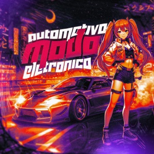 Automotivo Modo Eletrônico (Sped Up)