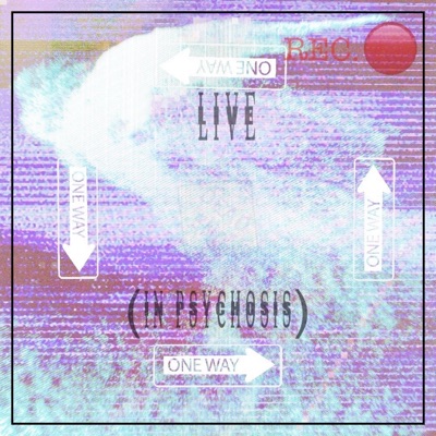 LIVE (in psychosis) - Single