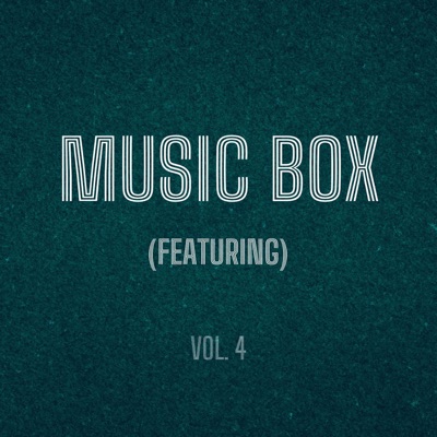 Music Box Featuring (Vol. 4)