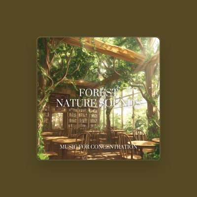 Listen to Music for Concentration Nature Sounds Forest, watch music videos, read bio, see tour dates & more!