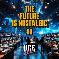 The Future Is Nostalgic 2 - EP - Uce Lee