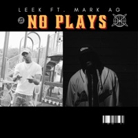 No Plays (feat. Mark Aguilar) - Single - Leek