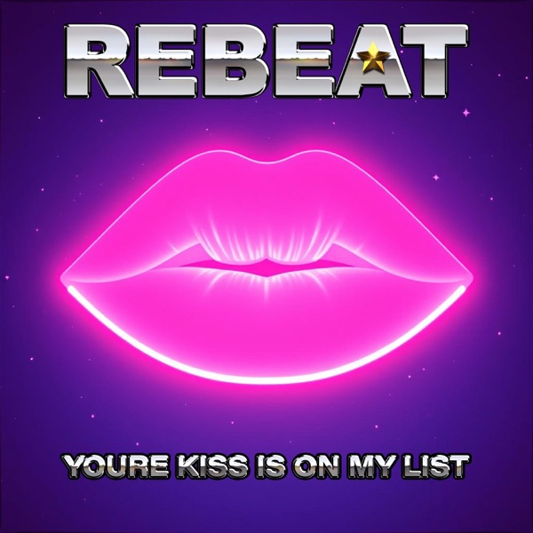 Your Kiss Is On My List - Single