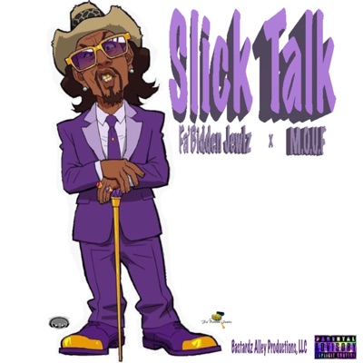 Slick Talk (feat. M.O.U.F) - Single
